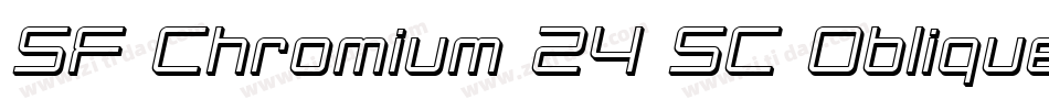 SF Chromium 24 SC Oblique字体转换